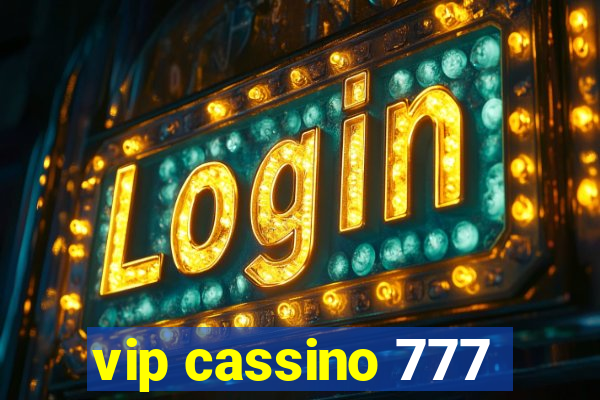vip cassino 777